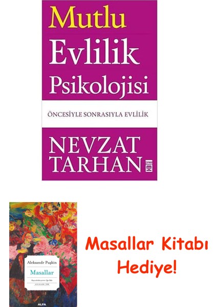 Mutlu Evlilik Psikolojisi: Öncesiyle Sonrasıyla Evlilik + Masallar Kitabı