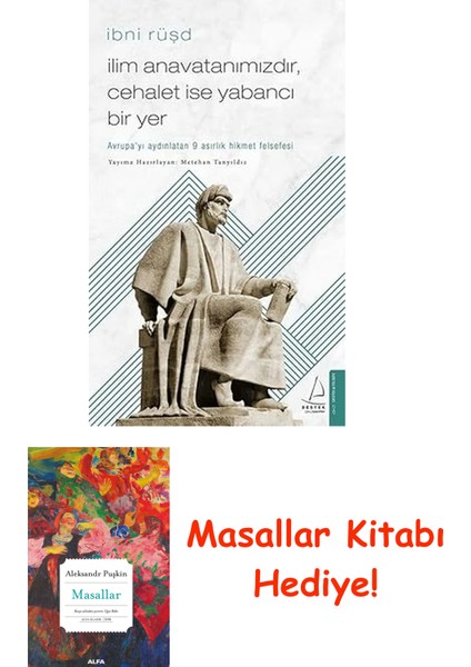Ilim Anavatanımızdır Cehalet Ise Yabancı Bir Yer: Avrupa’yı Aydınlatan 9 Asırlık Hikmet Felsefesi + Masallar Kitabı