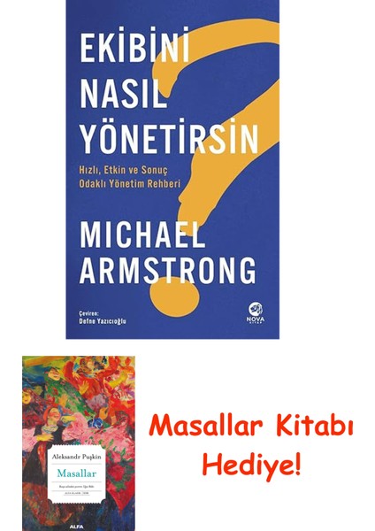 Ekibini Nasıl Yönetirsin?: Hızlı, Etkin ve Odaklı Yönetim Rehberi + Masallar Kitabı