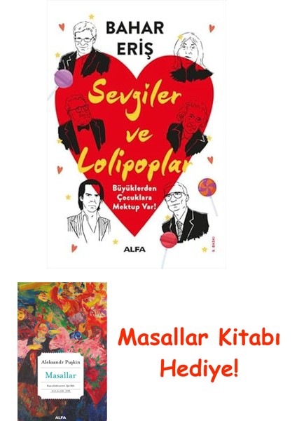 Sevgiler ve Lolipoplar: Büyüklerden Çocuklara Mektup Var! + Masallar Kitabı