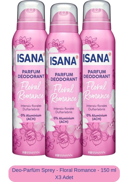Deo-Parfüm Sprey - Floral Romance - 150 ml X3 Adet