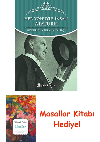 Her Yönüyle Insan Atatürk + Masallar Kitabı