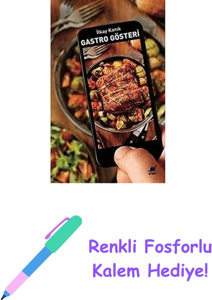 Gastro Gösteri + Renkli Fosforlu Kalem