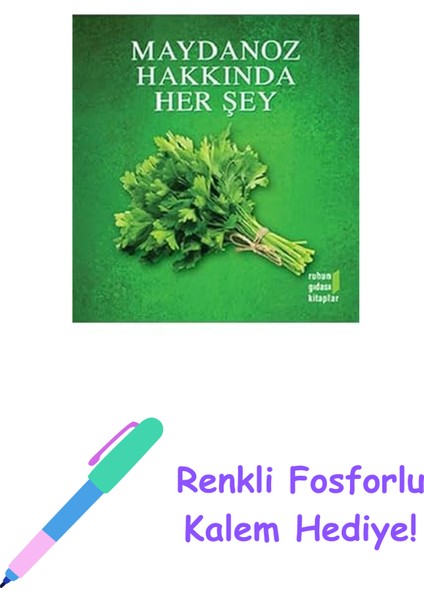 Maydanoz Hakkında Her Şey (Kapak Değişebilir) + Renkli Fosforlu Kalem
