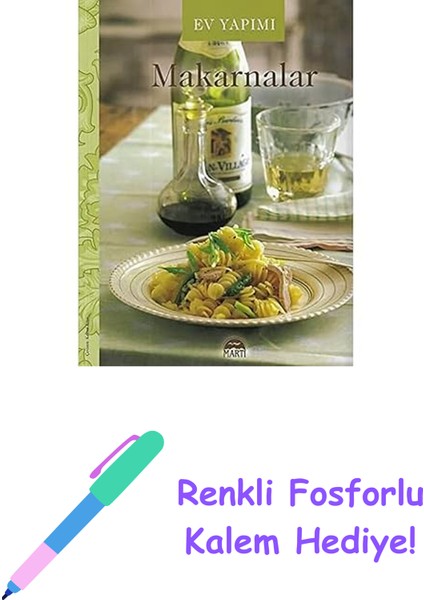 Ev Yapımı Makarnalar + Renkli Fosforlu Kalem