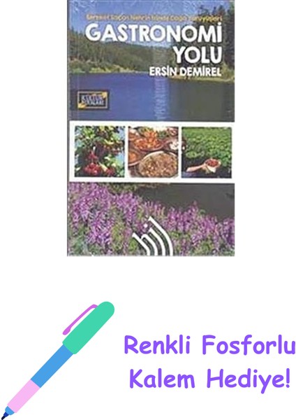Gastronomi Yolu : Bereket Saçan Nehrin Izinde Doğa Yürüyüşleri + Renkli Fosforlu Kalem