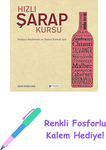 Hızlı Şarap Kursu: Kolayca Keşfetmek ve Tadına Varmak Için + Renkli Fosforlu Kalem