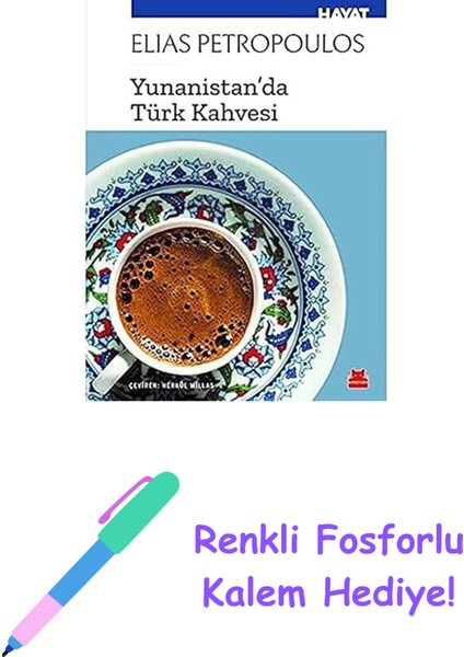 Yunanistan'da Türk Kahvesi + Renkli Fosforlu Kalem