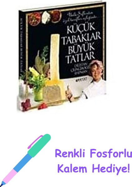 Küçük Tabaklar Büyük Tatlar + Renkli Fosforlu Kalem