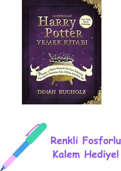 Gayriresmi Harry Potter Yemek Kitabı (Ciltli) + Renkli Fosforlu Kalem