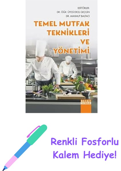 Temel Mutfak Teknikleri ve Yönetimi + Renkli Fosforlu Kalem