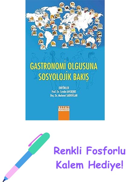 Gastronomi Olgusuna Sosyolojik Bakış + Renkli Fosforlu Kalem