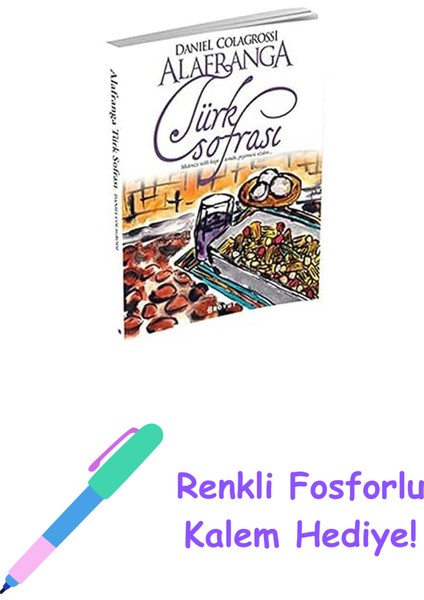 Alafranga Türk Sofrası + Renkli Fosforlu Kalem
