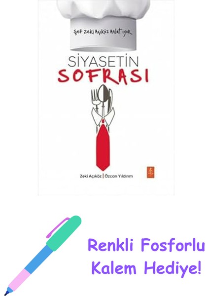 Şef Zeki Açıköz Anlatıyor - Siyasetin Sofrası + Renkli Fosforlu Kalem