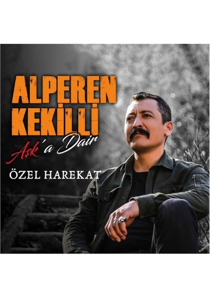 Alperen Kekilli- Aşka Dair – CD – 2018 indirimleri