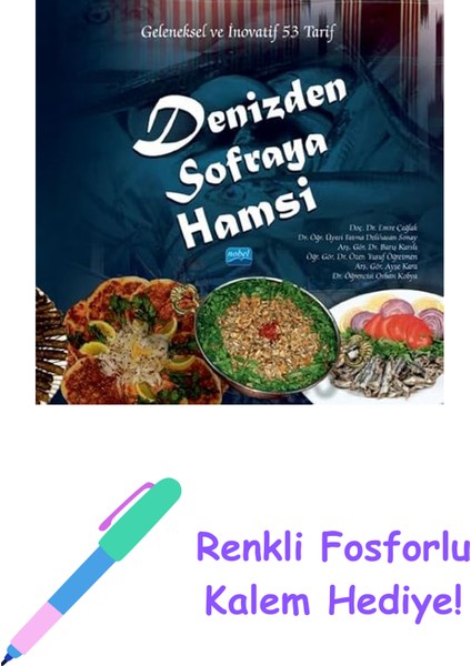 Denizden Sofraya Hamsi - Geleneksel ve Inovatif 53 Tarif (Sıvama Ciltli) + Renkli Fosforlu Kalem