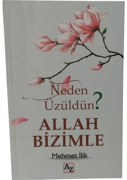 Neden Üzüldün? Allah Bizimle fiyatları