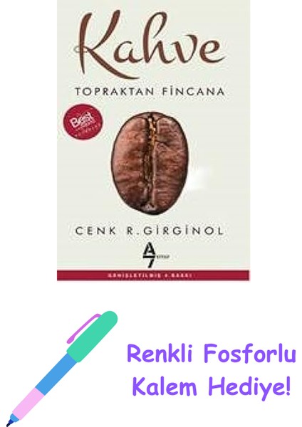 Kahve: Topraktan Fincana + Renkli Fosforlu Kalem