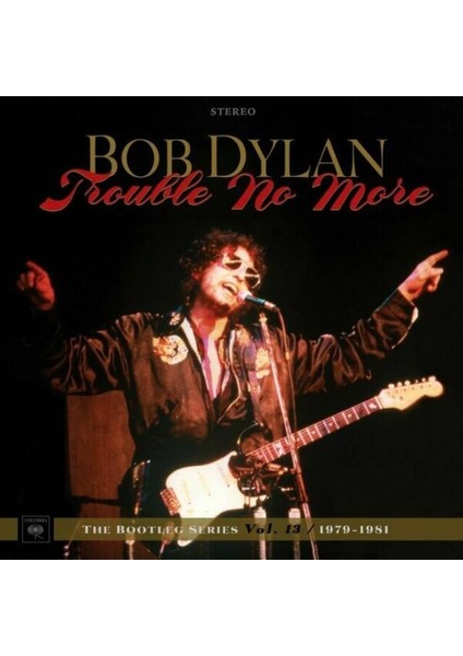 Bob Dylan - Trouble No More (1979-1981) - 4 Lp + 2 CD Plak