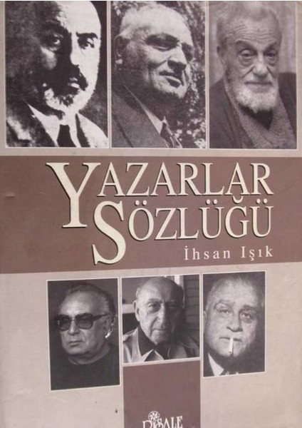 Yazarlar Sözlüğü - Ihsan Işık (1998 Basım)