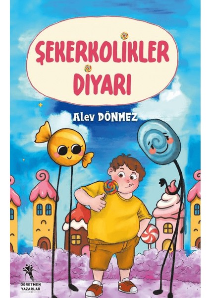 Şekerkolikler Diyarı (8+Yaş)