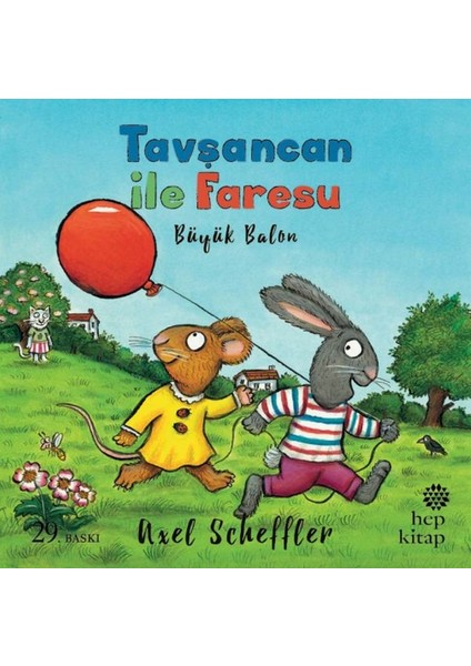 Tavşancan ile Faresu - Büyük Balon