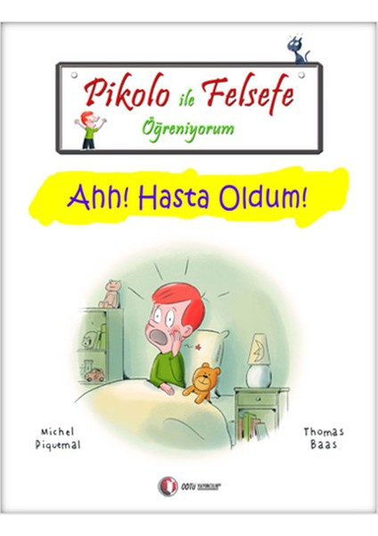 Pikolo ile Felsefe Öğreniyorum - Ahh! Hasta Oldum!