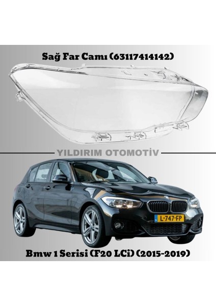 Bmw 1 Serisi F20 Lci Sağ Far Camı 2015 - 2019 Arası 63117414142