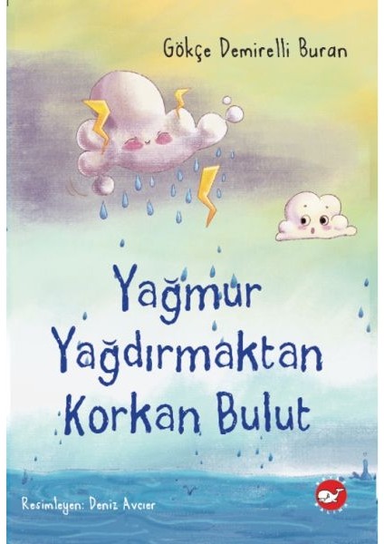 Yağmur Yağdırmaktan Korkan Bulut