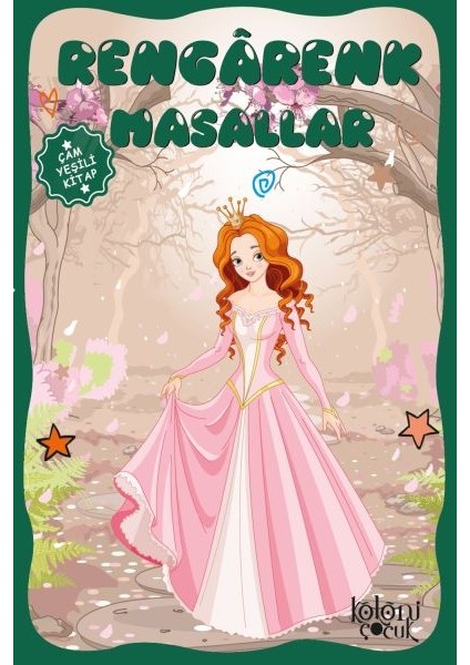 Çocuklar Için Hayal ve Odak Geliştirici Rengarenk Masallar Çam Yeşili Kitap