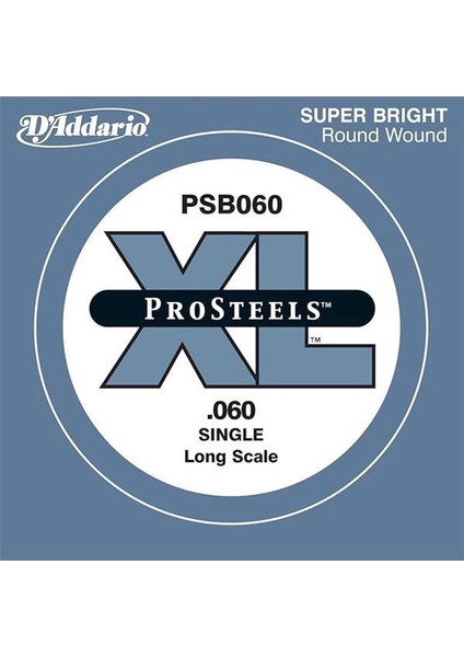 D'addario PSB060 Bas Gitar Tek Tel, (Re), Pro Steels, 0.060 Gauge