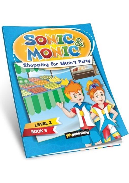 Sonic&monic Level 2 Book 5 Shopping For Mum's Party