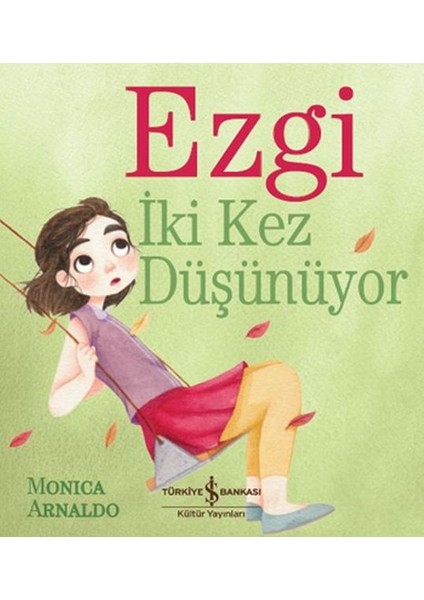 Ezgi Iki Kez Düşünüyor