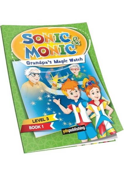 Sonic&monic Level 3 Book 1 Grandpa's Magic Watch