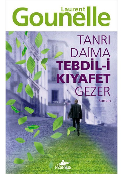 Tanrı Daima Tebdil-I Kıyafet Gezer