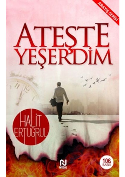 Ateşte Yeşerdim