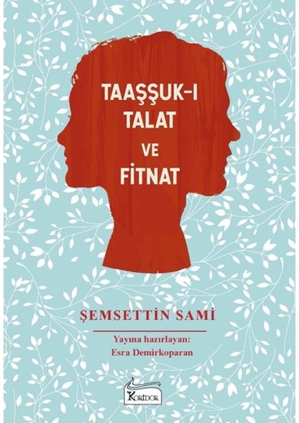 Taaşşuk-I Talat ve Fitnat - (Bez Ciltli)