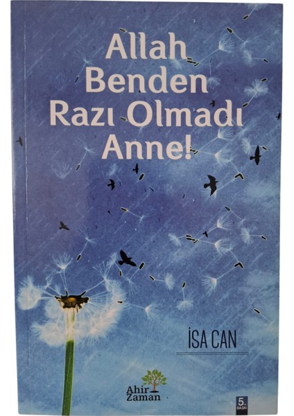 Allah Benden Razı Olmadı Anne!