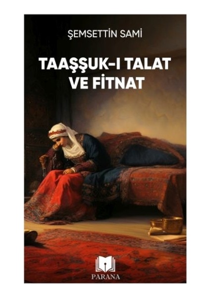 Taaşşuk-I Talat ve Fitnat