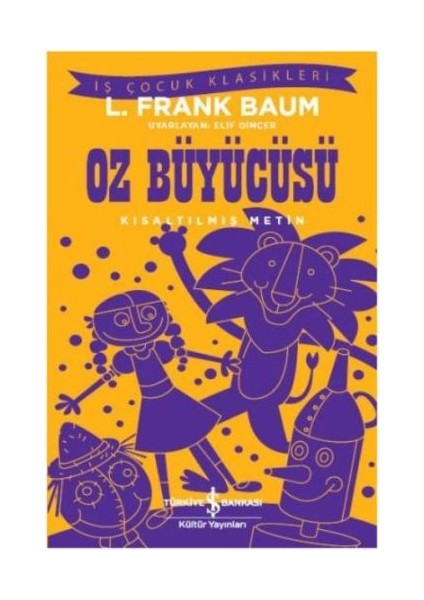 Oz Büyücüsü (Kısaltılmış Metin)