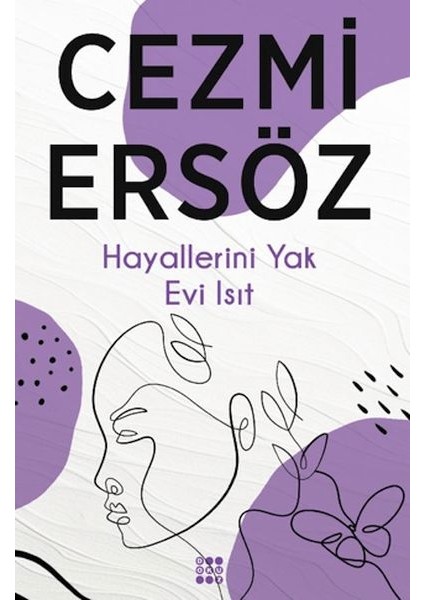 Hayallerini Yak Evi Isıt