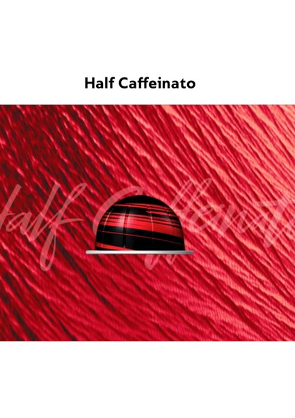 Half Caffeinato Kapsül Kahve 10LU (Vertuo Makineler Için Uyumludur) fiyatları