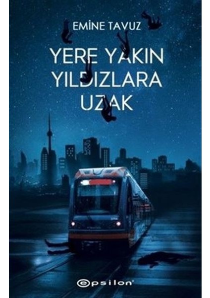 Yere Yakın Yıldızlara Uzak (Ciltli)