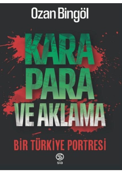 Kara Para ve Aklama Bir Türkiye Projesi