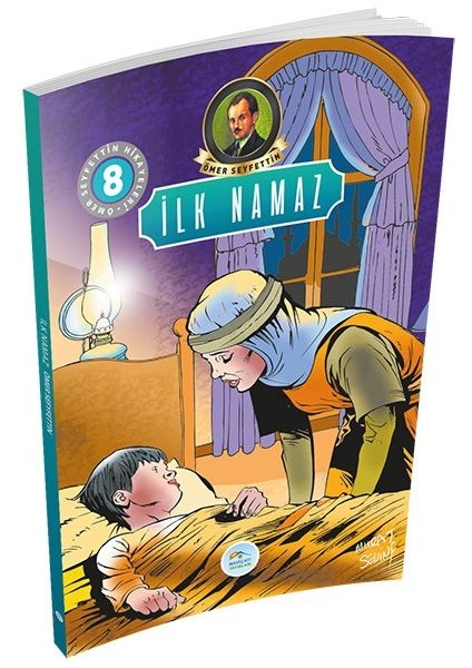 Ömer Seyfettin Hikayeleri 8 - Ilk Namaz