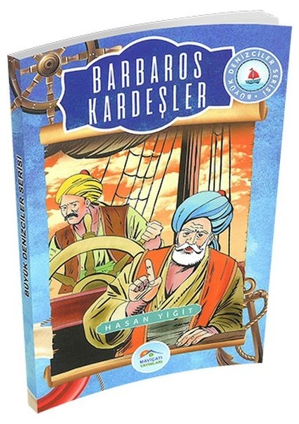 Büyük Denizciler Serisi - Barbaros Kardeşler