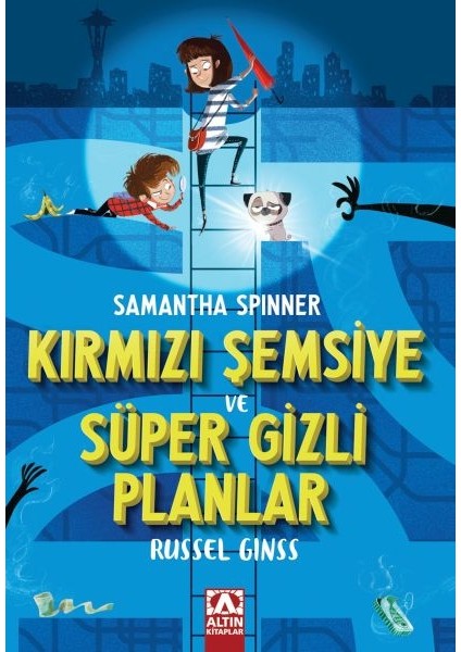 Samantha Spınner-Kırmızı Şemsiye ve Süper Gizli Planlar