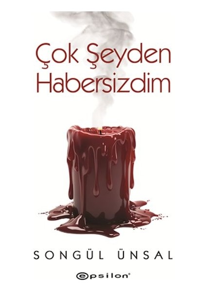 Çok Şeyden Habersizdim