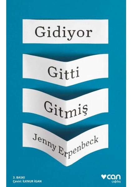 Gidiyor, Gitti, Gitmiş
