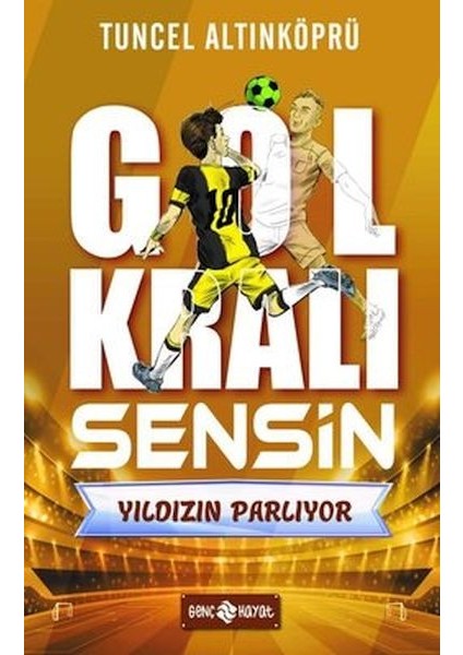 Yıldızın Parlıyor - Gol Kralı Sensin